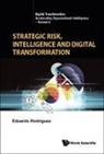 Eduardo Rodriguez, Eduardo Rodriguez, Rodriguez Eduardo - Strategic Risk, Intelligence And Digital Transformation