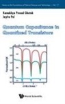 Kamakhya Prasad Ghatak, Ghatak Kamakhya Prasad, Jayita Pal, Kamakhya Prasad Ghatak, Jayita Pal Kamakhya Prasad Ghatak, Jayita Pal - Quantum Capacitance In Quantized Transistors