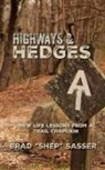 Brad Sasser - Highways and Hedges