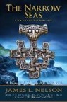 James L. Nelson - The Narrow Seas: Book XI of The Norsemen Saga