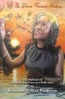Brandace Henley Thornton - The Divine Feminine Awakens: A Compilation of Short Stories, Poems, and Reflections by Brandace Henley T