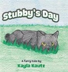 Kayla Kautz - Stubby's Day