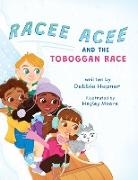 Debbie Hepner - Racee Acee and the Toboggan Race