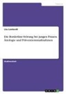 Lisa Lambardt - Die Borderline-Störung bei jungen Frauen. Ätiologie und Präventionsmaßnahmen