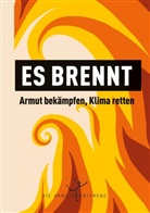 Margit Appel, Die Armutskonferenz, Alexander Brenner-Skazedonig, Verena Fabris, Gunter Graf, Alban Knecht... - Es brennt