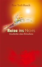 Pyar Troll-Rauch - Reise ins Nichts