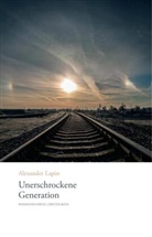 Alexander Lapin - Unerschrockene Generation