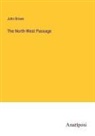 John Brown - The North-West Passage