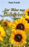 Paul Friedl - Der Weber von Gollnerberg
