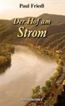 Paul Friedl - Der Hof am Strom