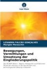 LIZANDRA FALCAO GONÇALVES, LIZANDRA FALCÃO GONÇALVES, Mariglei Maraschin - Bewegungen, Vermittlungen und Umsetzung der Eingliederungspolitik