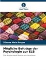 Silvana Maia Borges - Mögliche Beiträge der Psychologie zur ELB