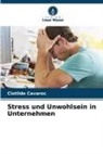 Clotilde Cavaroc - Stress und Unwohlsein in Unternehmen