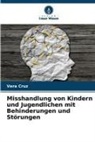 Vera Cruz - Misshandlung von Kindern und Jugendlichen mit Behinderungen und Störungen