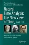 Nicholas Sarlis, Eft Skordas, Efthimios Skordas, Panayiotis Varotsos - Natural Time Analysis: The New View of Time, Part II