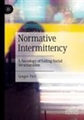 Gregor Fitzi - Normative Intermittency