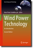 Alois Peter Schaffarczyk, Alois Peter Schaffarczyk - Wind Power Technology