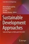 Mokhtar Awang, Iman Farshchi, Elham Maghsoudi Nia, Lin Yola, Lin Yola et al - Sustainable Development Approaches