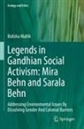 Bidisha Mallik - Legends in Gandhian Social Activism: Mira Behn and Sarala Behn