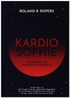 Andrea Fessmann, Dorothea J May, Dorothea J u May, Dorothea J. May, Chris May-Ropers, Christiane May-Ropers... - Kardiosophie