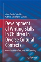 Alina Galvão Spinillo, Sotomayor, Carmen Sotomayor, Alina Galvão Spinillo - Development of Writing Skills in Children in Diverse Cultural Contexts