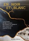 Gilles Alliaume, Bleu Héron Éditions, Adrien Lioure, Viviane Madec, Sarah Mior, Maybeline Quennesson... - En Noir et Blanc
