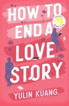 Yulin Kuang - How to End a Love Story
