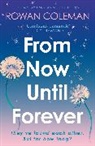 Rowan Coleman, Coleman Rowan - From Now Until Forever