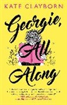 Kate Clayborn - Georgie, All Along