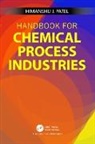 Himanshu J Patel - Handbook for Chemical Process Industries