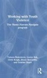 Tamara Blakemore, Tamara Krogh Blakemore, Tamara Rak Blakemore, Chris Krogh, Shaun McCarthy, McCarthy Shaun... - Working With Youth Violence