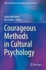 Salden, Ska Salden, Meike Watzlawik - Courageous Methods in Cultural Psychology
