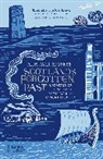 Alistair Moffat, Moffat Alistair, Alistair Moffatt - Scotland´s Forgotten Past (B-Format) : A History of the Mislaid, Misplaced and Misunderstood