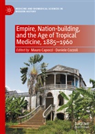 Mauro Capocci, Cozzoli, Daniele Cozzoli - Empire, Nation-building, and the Age of Tropical Medicine, 1885-1960