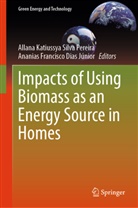 Ananias Francisco Dias Júnior, Francisco Dias Jún, Allana Katiussya Silva Pereira, Allana Katiussya Silva Pereira, Allana Katiussya Silva Pereira - Impacts of Using Biomass as an Energy Source in Homes