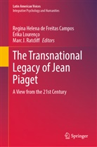 Regina Helena de Freitas Campos, Marc J Ratcliff, Érika Lourenço, Marc J. Ratcliff - The Transnational Legacy of Jean Piaget