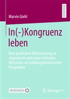 Marvin Giehl - In(-)Kongruenz leben