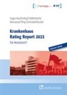 Boris Augurzky, Boris (Prof. Dr.) Augurzky, Johannes Hollenbach, Sebastian Krolop, Sebastian (Dr. Krolop, Daniel Monsees... - Krankenhaus Rating Report 2023, m. 1 E-Book