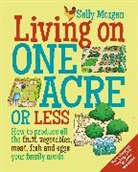 Sally Morgan - Living on One Acre or Less
