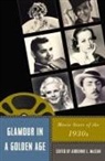 Adrienne L. Mclean, Adrienne L. Mclean - Glamour in a Golden Age