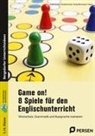 Sonj Birnmeyer-Haase, Sonja Birnmeyer-Haase, Lena-Christin Grzelachowski - Game on! 8 Spiele für den Englischunterricht