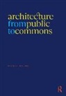 Marcelo Lopez-Dinardi, Marcelo López-Dinardi - Architecture From Public to Commons