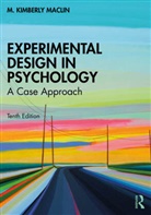 M. Kimberly MacLin, MacLin M. Kimberly - Experimental Design in Psychology