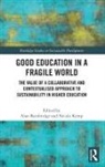 Alan Kemp Bainbridge, Alan Bainbridge, Bainbridge Alan, Nicola Kemp - Good Education in a Fragile World