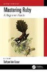Sufyan Bin Uzayr, Sufyan Bin Uzayr - Mastering Ruby