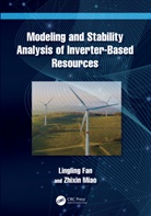 Lingling Fan, Lingling Miao Fan, Fan Lingling, Zhixin Miao, Miao Zhixin - Modeling and Stability Analysis of Inverter-Based Resources