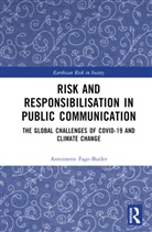 Antoinette Fage-Butler - Risk and Responsibilisation in Public Communication