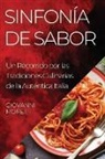 Giovanni Moretti - Sinfonía de Sabor