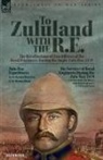 Bindon Blood, Richard Harrison - To Zululand with the R.E. - The Recollections of Two Officers of the Royal Engineers During the Anglo-Zulu War, 1879