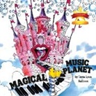 Tavia Lynn Kallison - Magical Music Planet